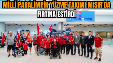 Milli Paralimpik Yüzme Takımı Mısır'da fırtına estirdi