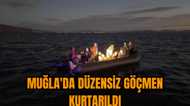 Muğla'da düzensiz göçmen kurtarıldı