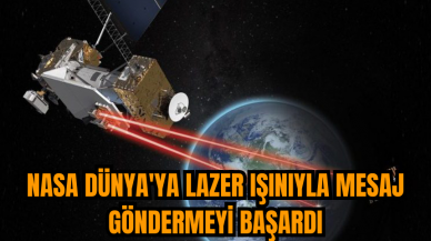 NASA Dünya'ya lazer ışınıyla mesaj göndermeyi başardı