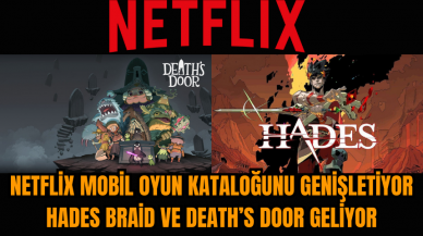 Netflix mobil oyun kataloğunu genişletiyor Hades Braid ve Death’s Door geliyor