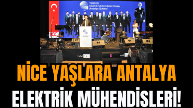 Nice Yaşlara Antalya Elektrik Mühendisleri!