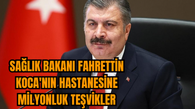 Sağlık Bakanı Fahrettin Koca'nın hastanesine milyonluk teşvikler