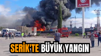 Serik'te büyük yangın