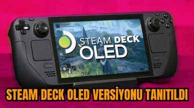 Steam Deck OLED versiyonu tanıtıldı