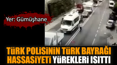 Türk Polisinin Türk Bayrağı hassasiyeti yürekleri ısıttı