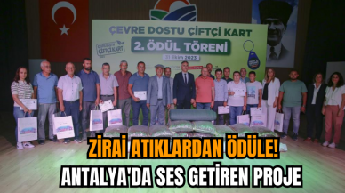 Zirai atıklardan ödüle! Antalya'da ses getiren proje