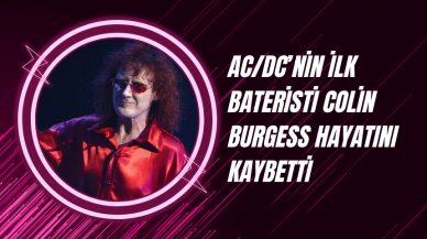 AC/DC’nin İlk Bateristi Colin Burgess Hayatını Kaybetti