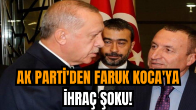 AK Parti'den Faruk Koca'ya ihraç şoku!