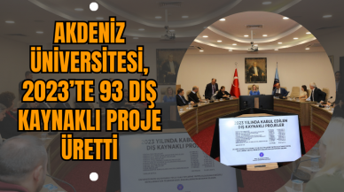 Akdeniz Üniversitesi 2023’te 93 Dış Kaynaklı Proje Üretti