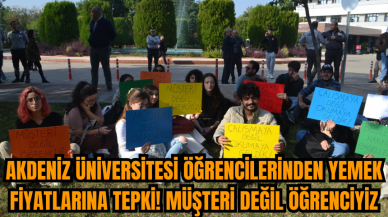 Akdeniz Üniversitesi öğrencilerinden yemek fiyatlarına tepki! Müşteri değil öğrenciyiz