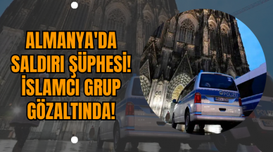 Almanya'da Saldırı Şüphesi! İslamcı Grup Gözaltında!