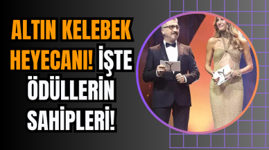 Altın Kelebek Heyecanı! İşte Ödüllerin Sahipleri!