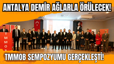 Antalya Demir Ağlarla Örülecek!