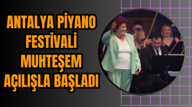 Antalya Piyano Festivali Muhteşem Açılışla Başladı