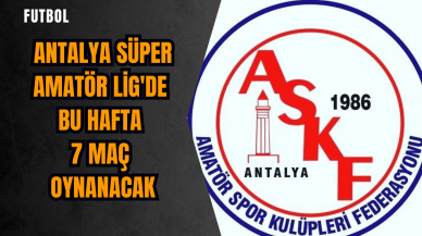 Antalya Süper Amatör Lig'de bu hafta 7 maç oynanacak