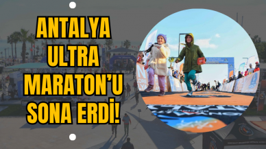 Antalya Ultra Maraton’u Sona Erdi!