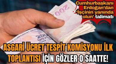 Asgari Ücret Tespit Komisyonu ilk toplantısı için gözler kritik saate çevrildi: İlk toplantı saat kaçta?