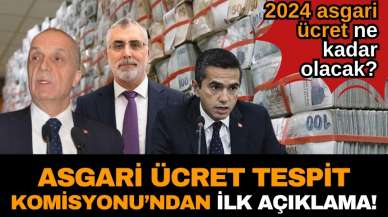 Asgari Ücret Tespit Komisyonu’ndan ilk açıklama! 2024 asgari ücret ne kadar olacak?