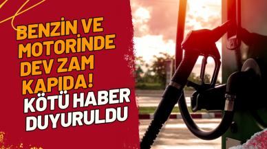 Benzin ve motorinde dev zam kapıda! Kötü haber duyuruldu