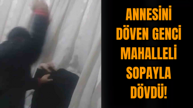 Annesini döven gence mahalleliden sopalı dayak!