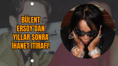 Bülent Ersoy’dan yıllar sonra ihanet itirafı!