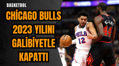 Chicago Bulls 2023 yılını galibiyetle kapattı