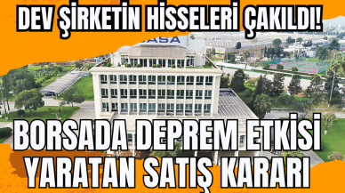 Dev şirketin hisseleri çakıldı! Borsada deprem etkisi yaratan satış kararı