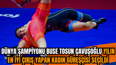 Dünya Şampiyonu Buse Tosun Çavuşoğlu yılın en iyi çıkış yapan kadın güreşçisi seçildi