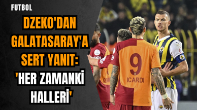 Dzeko'dan Galatasaray'a sert yanıt: 'Her zamanki halleri'