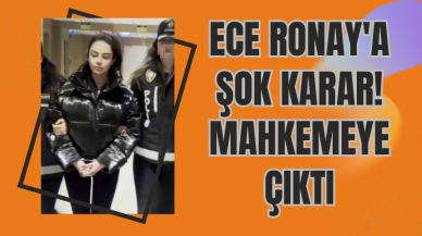 Ece Ronay'a Şok Karar! Mahkemeye Çıktı