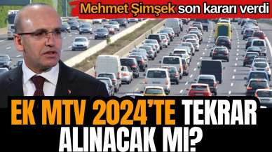 Ek MTV 2024’te tekrar alınacak mı? Mehmet Şimşek son kararı verdi