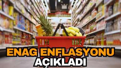 Son Dakika! ENAG enflasyon açıkladı