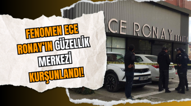 Fenomen Ece Ronay’ın Güzellik Merkezi Kurşunlandı!