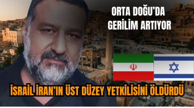 İsrail ve İran'ın arasındaki gerilim tırmanıyor! Devrim Muhafızları'nın üst düzey yetkilisi öldürüldü