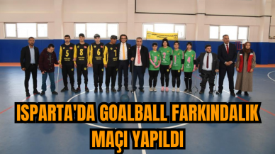 Isparta'da goalball farkındalık maçı yapıldı