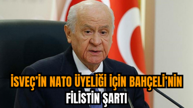 İsveç’in NATO Üyeliği İçin Bahçeli’nin Filistin şartı