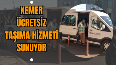 Kemer'den Ücretsiz Taşıma Hizmeti Sunuyor