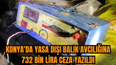 Konya'da yasa dışı balık avcılığına 732 bin lira ceza yazıldı