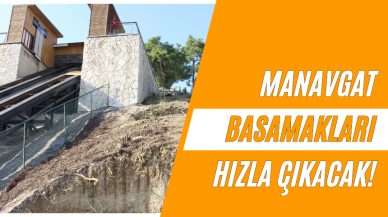 Manavgat basamakları hızla çıkacak!