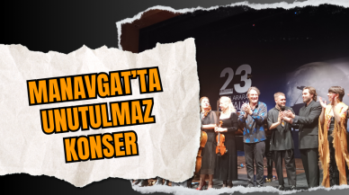 Manavgat’ta Unutulmaz Konser