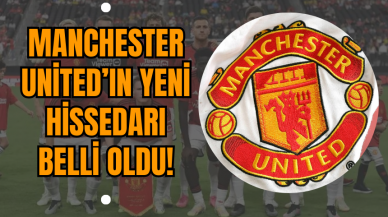 Manchester United’ın Yeni Hissedarı Belli Oldu!