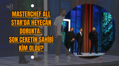 MasterChef All Star'da Heyecan Dorukta: Son Ceketin Sahibi Kim Oldu?