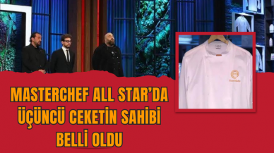 MasterChef All Star’da Üçüncü Ceketin Sahibi Belli Oldu