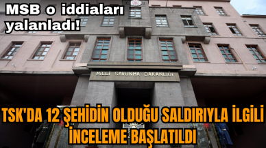 MSB o iddiaları yalanladı! TSK'da inceleme başlatıldı 