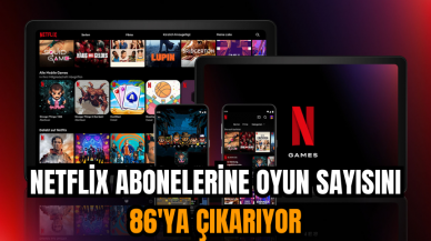 Netflix abonelerine oyun sayısını 86'ya çıkarıyor