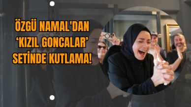 Özgü Namal'dan ‘Kızıl Goncalar’ Setinde Kutlama!