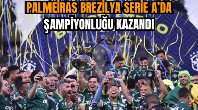 Palmeiras Brezilya Serie A’da şampiyonluğu kazandı