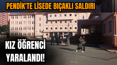 Lise'de bıçaklı saldırı!