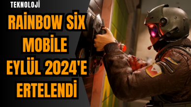 Rainbow Six Mobile Eylül 2024'e ertelendi