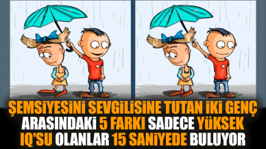 Şemsiyesini sevgilisine tutan iki genç arasındaki 5 farkı sadece yüksek IQ'su olanlar 15 saniyede buluyor